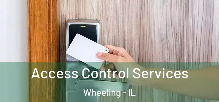 Access Control Services Wheeling - IL