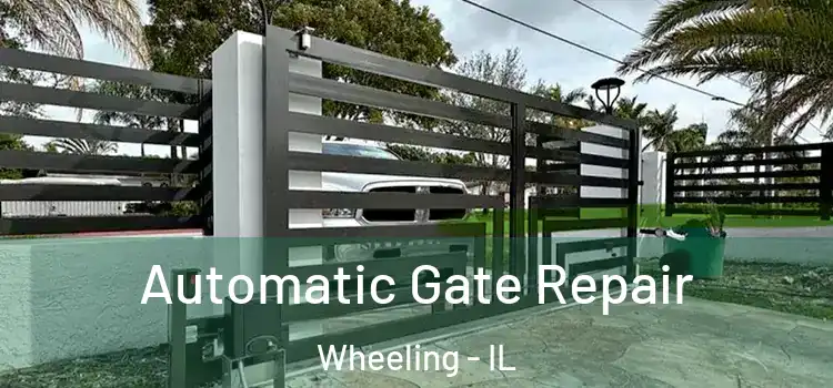  Automatic Gate Repair Wheeling - IL