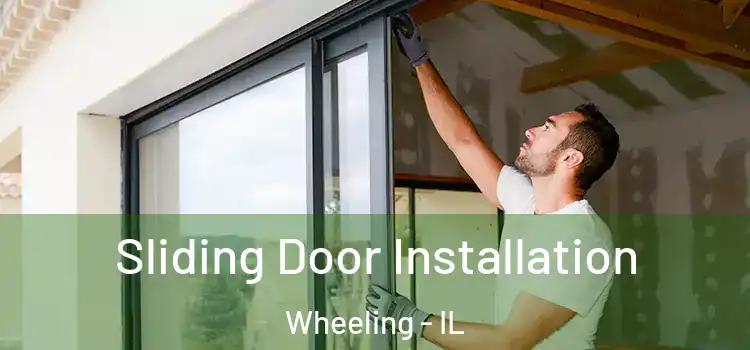  Sliding Door Installation Wheeling - IL